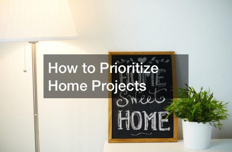 How to Prioritize Home Projects
